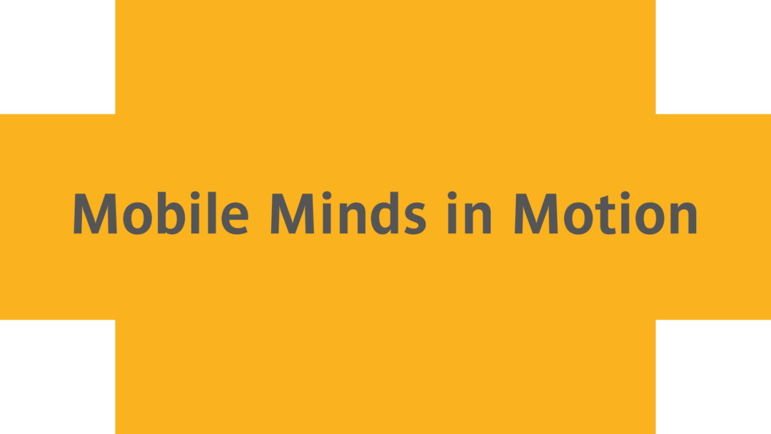 Mobile Minds in Motion