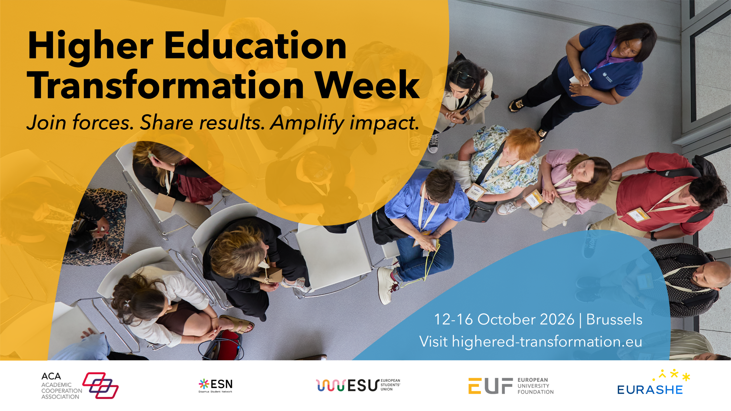 A group of people sit and stand in discussion. The text presents the "Higher Education Transformation Week" with the slogan: "Join forces. Share results. Amplify impact.". The banner included event date, 12-16 October 2026, the website (highered-transformation.eu) and partners, whose logos are displayed.