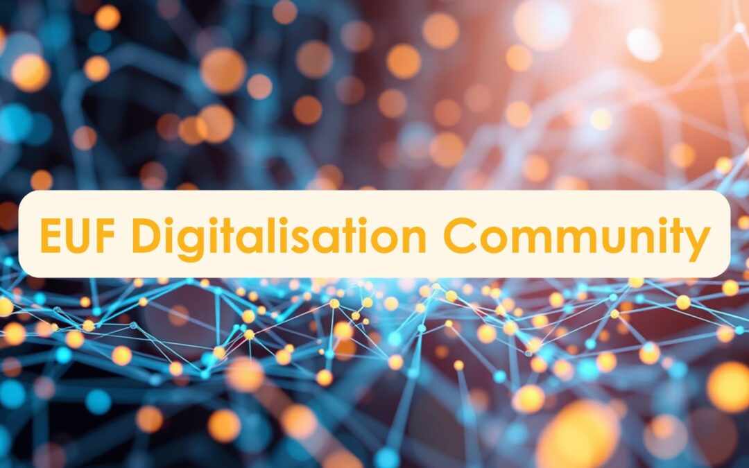EUF Digitalisation Community: Pitching EWP 3.0 and its Pillars
